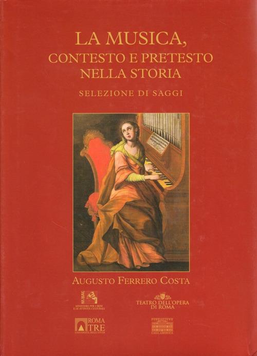 La musica, contesto e pretesto nella storia - Augusto Ferrero Costa - copertina