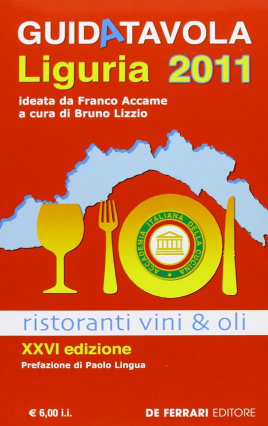 Guida tavola Liguria 2011. Ristoranti, vini e oli - copertina