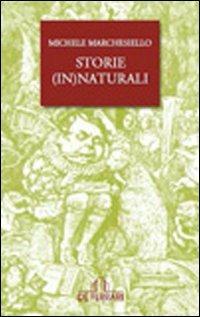 Storie innaturali - Michele Marchesiello - copertina