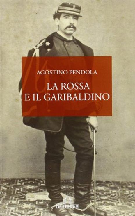 La rossa e il garibaldino - Agostino Pendola - 3