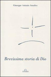 Brevissima storia di Dio - Giuseppe A. Amedeo - copertina