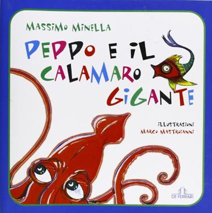 Peppo e il calamaro gigante - Massimo Minella - copertina