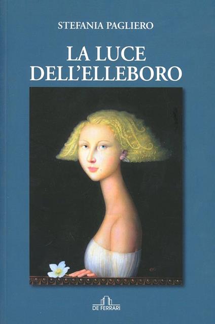 La luce dell'elleboro - Stefania Pagliero - copertina