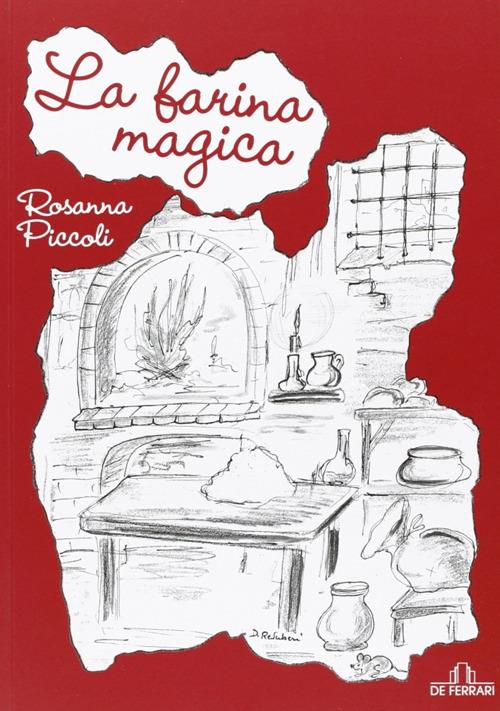 La farina magica - Rosanna Piccoli - copertina