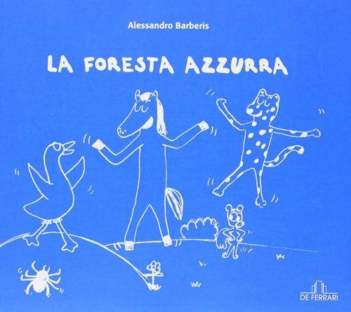 La foresta azzurra - Alessandro Barberis - copertina