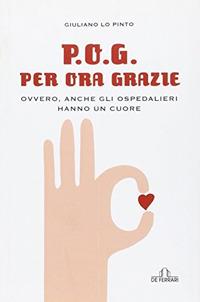 P. O. G. Per ora grazie - Giuliano Lo Pinto - copertina