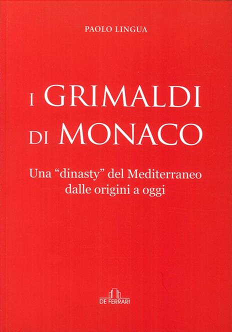 I Grimaldi di Monaco - Paolo Lingua - 2