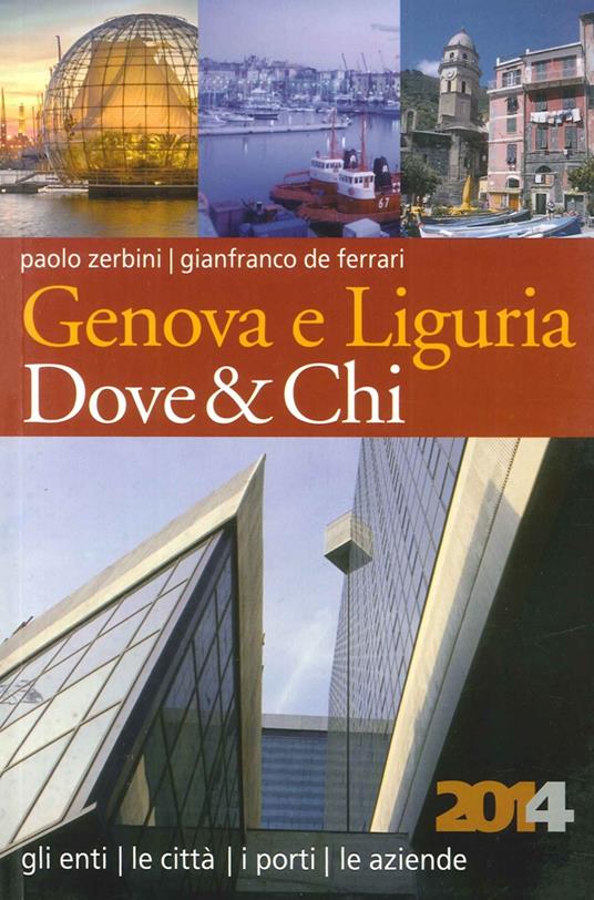 Genova e Liguria dove & chi 2014 - Paolo Zerbini - copertina