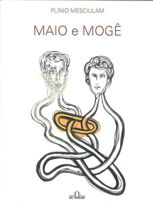 Maio e Moge. Inestrico tra simbolo e parvenza - Plinio Mesciulam - copertina