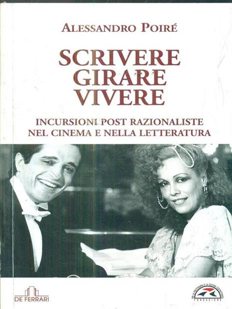 Scrivere, girare, vivere - Alessandro Poiré - 3