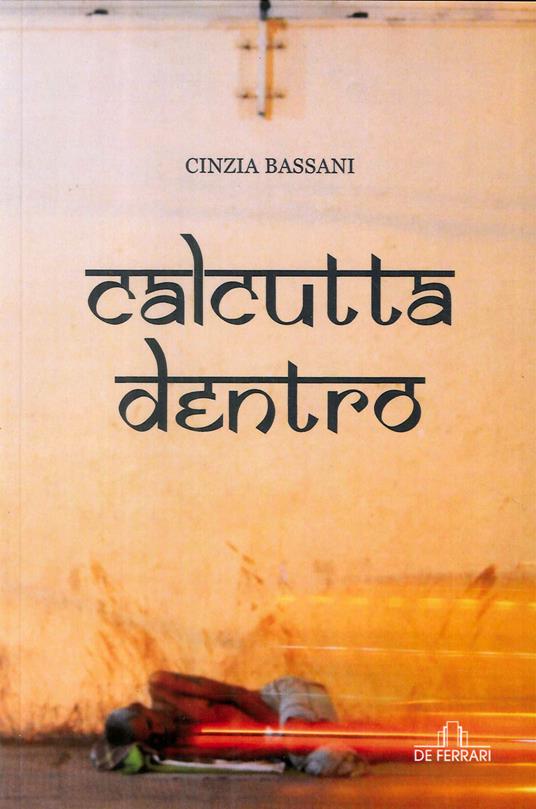 Calcutta dentro - Cinzia Bassani - copertina
