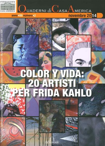 Color y vida. 20 artisti per Frida Kahlo. Ediz. illustrata - copertina