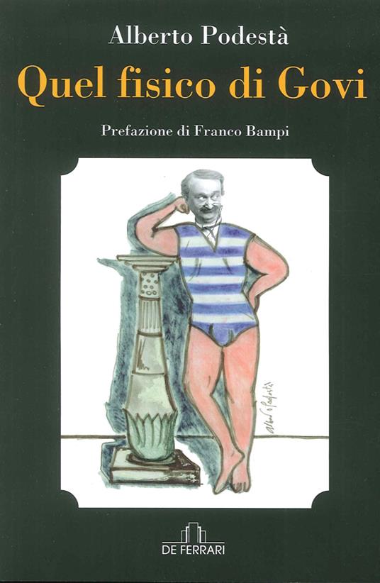 Quel fisico di Govi - Alberto Podestà - copertina