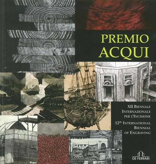 Premio Acqui. 12ª Biennale internazionale per l'incisione. Ediz. illustrata - copertina