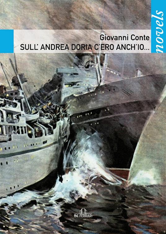 Sull'Andrea Doria c'ero anch'io... - Giovanni Conte - ebook