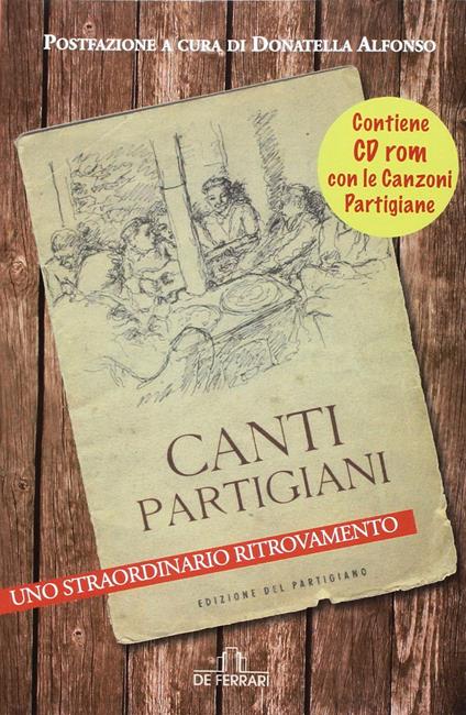 Canti partigiani. Uno straordinario ritrovamento - copertina