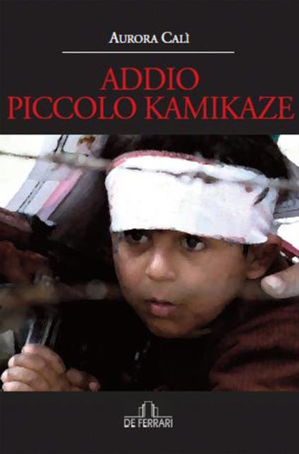 Addio piccolo kamikaze - Aurora Calì - copertina