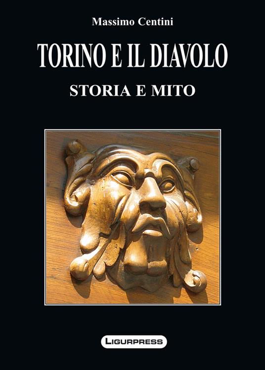 Torino e il diavolo. Storia e miti - Massimo Centini - copertina