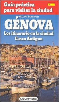 Genova. Guida pratica per visitare la città. Con carta. Ediz. spagnola - Mauro Mariotta - copertina