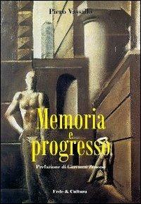 Memoria e progresso - Piero Vassallo - copertina