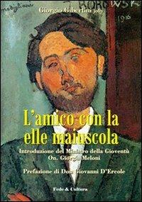 L' amico con la elle maiuscola - Giorgio Gibertini - copertina