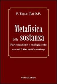 Metafisica della sostanza. Partecipazione e analogia entis - Tomas Tyn - copertina