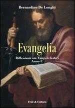 Evengelia. Riflessioni sui vangeli festivi. Anno C (1997-98)