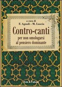 Contro-canti. Per non omologarsi al pensiero dominante - copertina