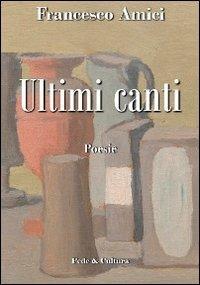 Ultimi canti - Francesco Amici - copertina