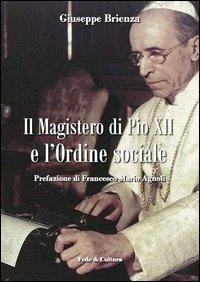 Il magistero di Pio XII e l'ordine sociale - Giuseppe Brienza - copertina
