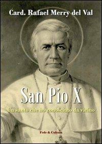 San Pio X. Un santo che ho conosciuto da vicino - Rafael Merry Del Val - copertina