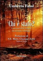 Chi è stato? I racconti delle Origini tra scienza e teologia