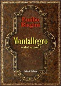 Montallegro e altri racconti - Emilio Biagini - copertina