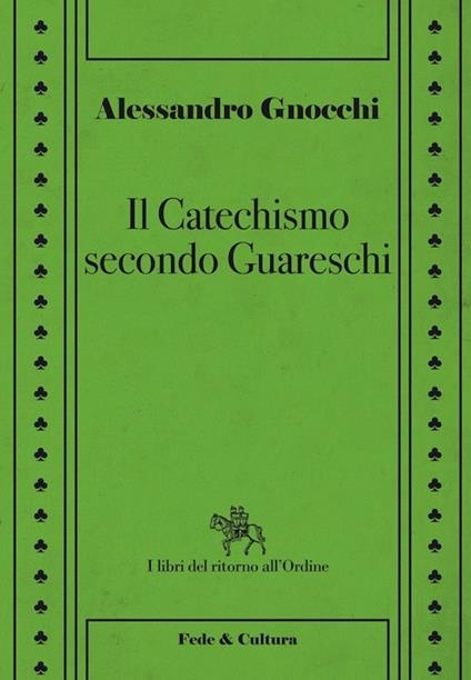 Il catechismo secondo Guareschi - Alessandro Gnocchi - copertina