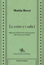 Le cetre e i salici. Riflessioni sull'eclissi del canto gregoriano nella Chiesa postconciliare