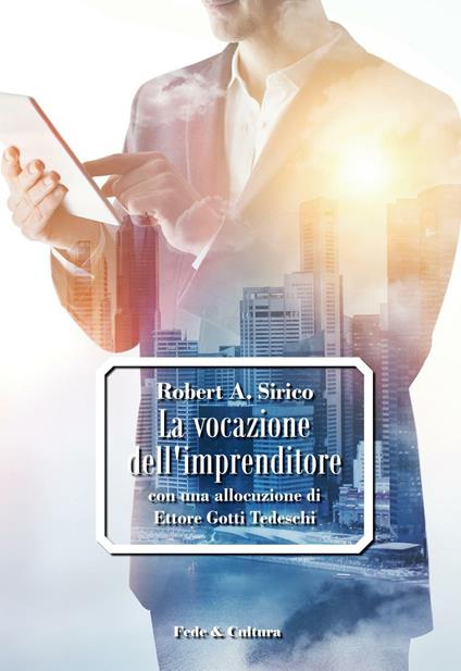 La vocazione dell'imprenditore - Robert A. Sirico - copertina