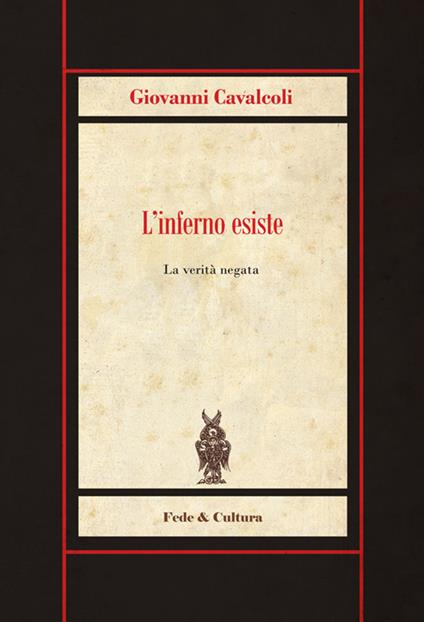 L'inferno esiste. La verità negata - Giovanni Cavalcoli - copertina