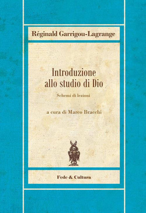 Introduzione allo studio di Dio. Schemi di lezioni - Réginald Garrigou-Lagrange - copertina