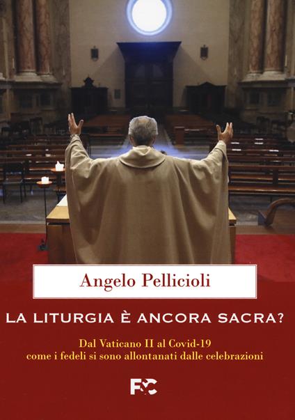La liturgia è ancora sacra? - Angelo Pellicioli - copertina