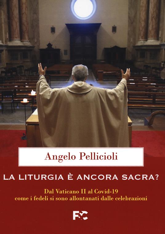 La liturgia è ancora sacra? - Angelo Pellicioli - copertina