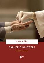 Salute o salvezza. La Chiesa al bivio