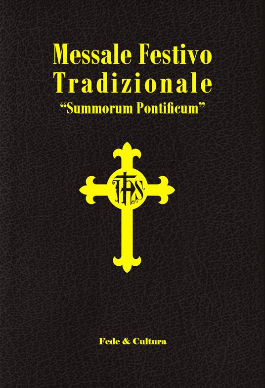 Messale festivo tradizionale «Summorum Pontificum». Ediz. italiana e latina - copertina