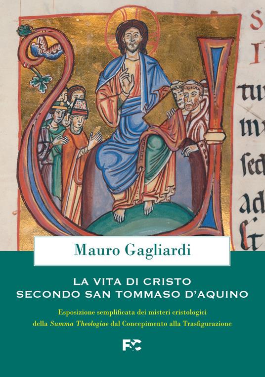 La vita di Cristo secondo San Tommaso d'Aquino - Mauro Gagliardi - copertina
