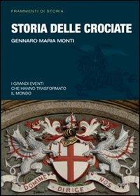 Storia delle crociate - Gennaro Maria Monti - copertina