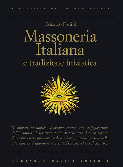 Massoneria italiana e tradizione iniziatica - Eduardo Frosini - copertina