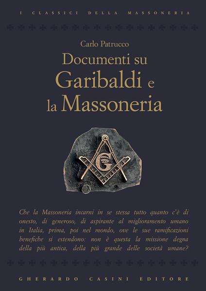 Documenti su Garibaldi e la massoneria - Carlo Petrucco - copertina