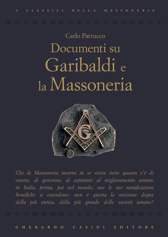 Documenti su Garibaldi e la massoneria - Carlo Petrucco - copertina