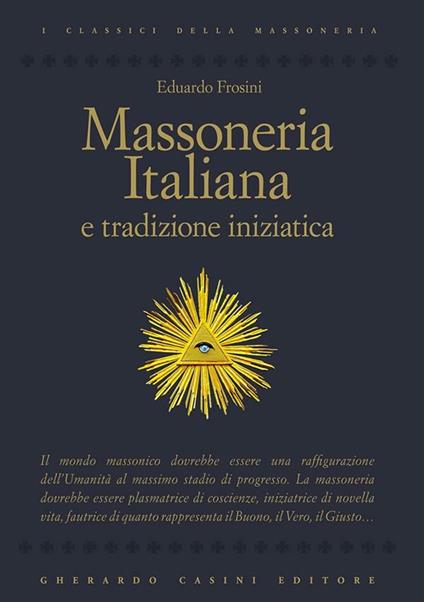 Massoneria italiana e tradizione iniziatica - Eduardo Frosini - ebook