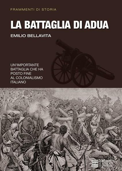 La battaglia di Adua - Emilio Bellavita - ebook