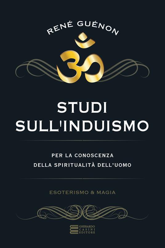 Studi sull'induismo. Per la conoscenza della spiritualità dell'uomo - René Guénon - copertina